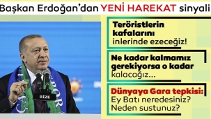 Başkan Erdoğandan yeni harekat sinyali: Tehditlerin yoğun olduğu bölgelere genişleyeceğiz
