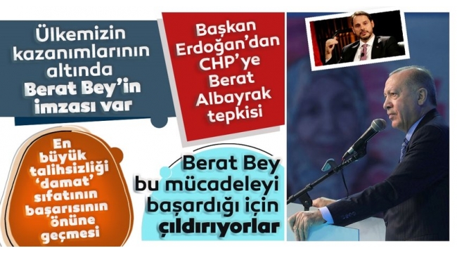Cumhurbaşkanı Erdoğandan CHPye Berat Albayrak tepkisi: Kuduruyorlar...