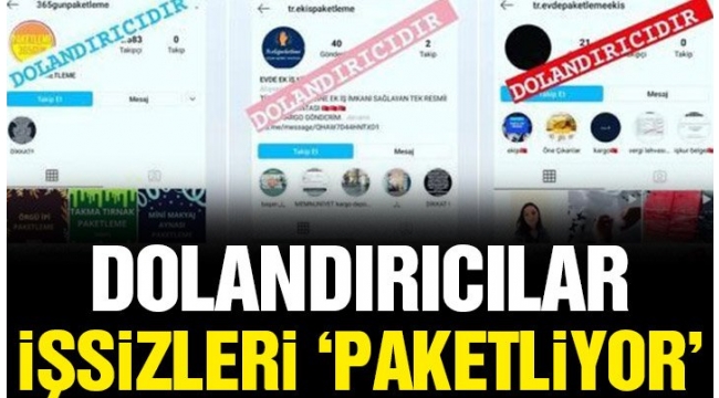 Dolandırıcılar işsizleri 'paketliyor'