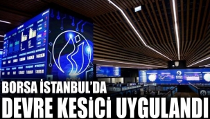 Borsada devre kesici uygulandı