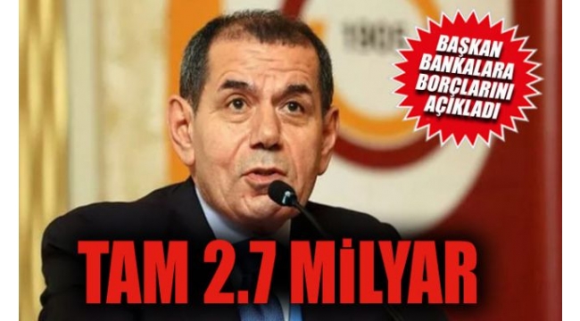 Özbek Galatasarayın bankalara borcunu açıkladı