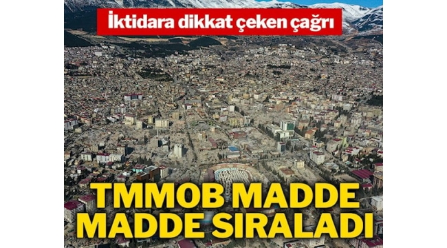 TMMOB'tan iktidara 'yeniden inşa süreci' ile ilgili dikkat çeken çağrısı