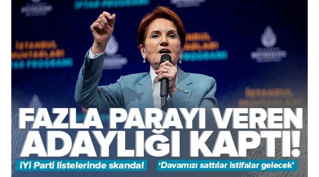 İYİ Parti listelerinde para skandalı! İstifalar peş peşe geliyor: Davamızı hiç paraya sattılar.