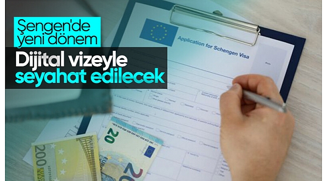 Şengen vizesinde yeni dönem: Dijitalleşiyor