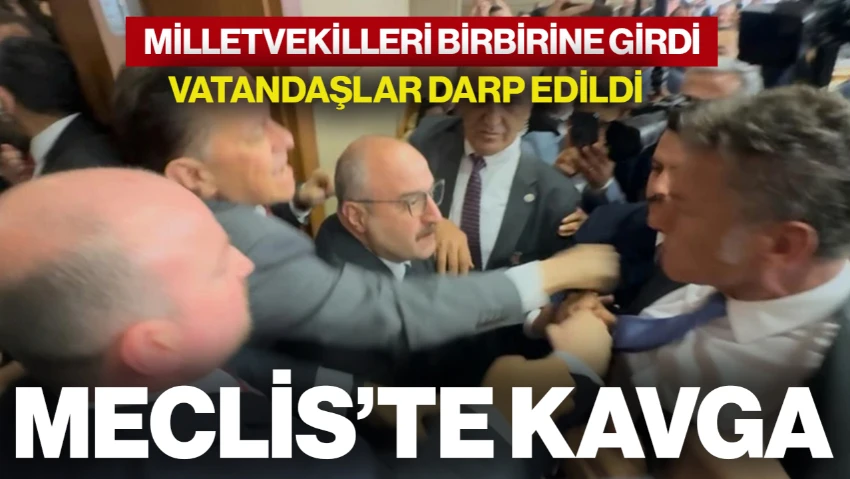 Meclis'te 'Zeytinlik' Kavgası! Milletvekilleri Birbirine Girdi