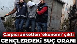 Gençlerdeki suç oranı neden zirve yaptı? Çarpıcı anketten 'ekonomi' çıktı
